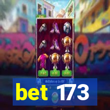 bet 173